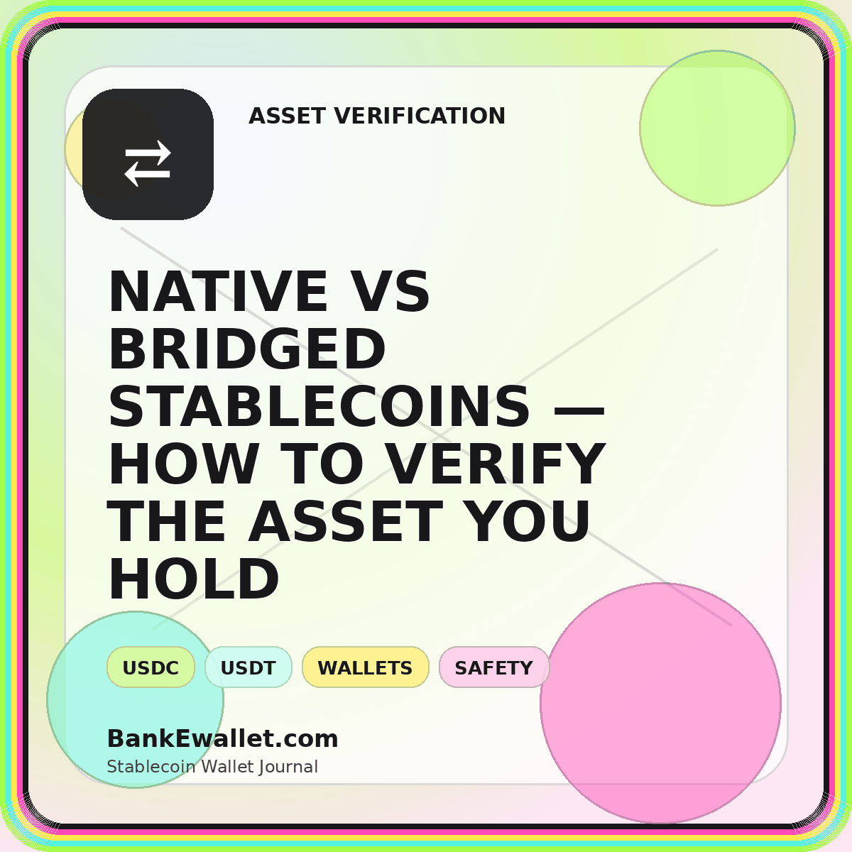 Neon bridge graphic card reading Native vs Bridged Stablecoins